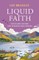Liquid Faith