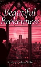 Beautiful Brokenness