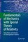 Fundamentals of Mechanics with Special Theory of Relativity