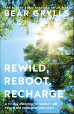 Rewild, Reboot, Recharge