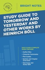 Study Guide to Tomorrow and Yesterday and Other Works by Heinrich BÃ¶ll