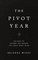 The Pivot Year