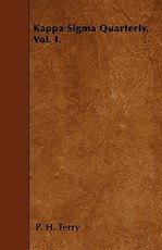 Kappa SIGMA Quarterly. Vol. I.
