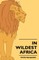 In Wildest Africa