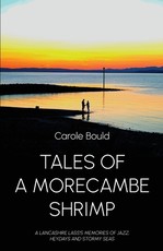 Tales of a Morecambe Shrimp