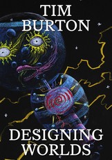 Tim Burton: Designing Worlds