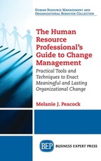 Human Resource Professional's Guide to Change Management