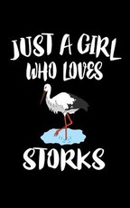 Just A Girl Who Loves Storks