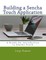 Building a Sencha Touch Application