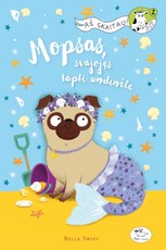 Mopsas, svajojęs tapti undinėle Mopsas, svajojęs tapti undinėle