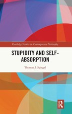 Stupidity and Self-Absorption