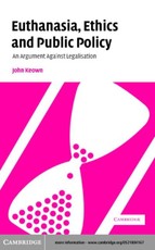 Euthanasia, Ethics and Public Policy