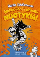 Raulis Džefersonas. Nepaprasti draugų NUOTYKIAI