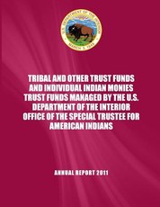 Tribaland and Other Trust Funds and Individual Indian Monies Trust Funds Managed by the U.S. Department of the Interior Office of the Special Trustee for American Indians