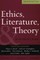 Ethics, Literature, and Theory