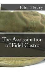 The Assassination of Fidel Castro