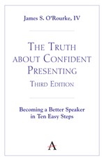 The Truth about Confident Presenting, 3rd Edition