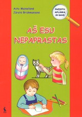 Aš esu nepaprastas. Pratybų sąsiuvinis priešmokyklinukams