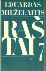 Eduardas Mieželaitis. Raštai. Nikė VII tomas