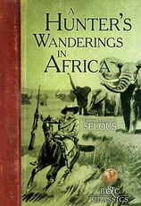 A Hunter's Wanderings in Africa