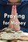Praying for Money