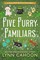 Five Furry Familiars