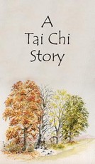A Tai Chi Story