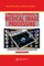 A Practical Approach to Medical Image Processing