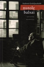 Nutolę balsai: portretų metmenys