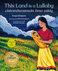 This Land Is a Lullaby / Askiy ÃÂma CistomÃÂ¢wasowin
