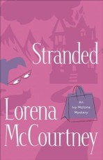 Stranded (An Ivy Malone Mystery Book #4)