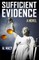Sufficient Evidence
