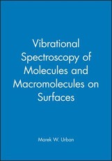 Vibrational Spectroscopy of Molecules and Macromolecules on Surfaces