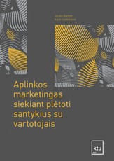 Aplinkos marketingas siekiant plėtoti santykius su vartotojais