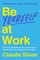 Be Yourself at Work