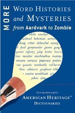 More Word Histories and Mysteries