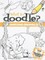 What to Doodle? Amazing Animals!