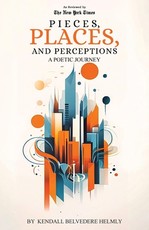 Pieces, Places, and Perceptions