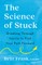 The Science of Stuck