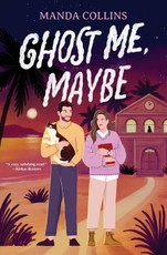 Ghost Me, Maybe