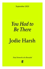 You Had to Be There