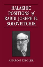 Halakhic Positions of Rabbi Joseph B. Soloveitchik