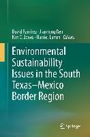 Environmental Sustainability Issues in the South Texas-Mexico Border Region