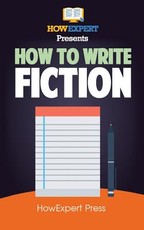 How To Write Fiction