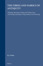 Studies in Ancient Technology, Volume 4 Fibres and Fabrics of Antiquity