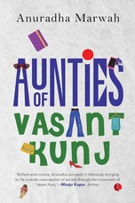 Aunties of Vasant Kunj