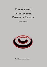 Prosecuting Intellectual Property Crimes