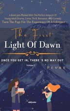 The First Light of Dawn - I