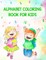 Alphabet Coloring Book For Kids
