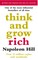 Think and Grow Rich